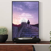 Load image into Gallery viewer, The First Step Is Always The Hardest