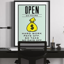 Load image into Gallery viewer, Hard Work Pays Off - Monopoly Edition