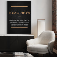 Load image into Gallery viewer, Tomorrow Noun