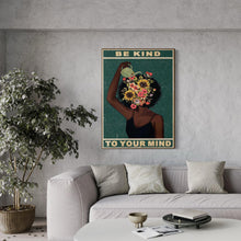 Load image into Gallery viewer, Be Kind To Your Mind
