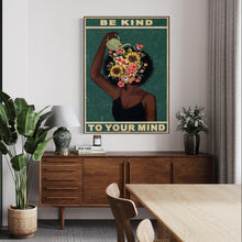 Load image into Gallery viewer, Be Kind To Your Mind
