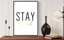 Charger l&#39;image dans la galerie, &#39;&#39;Stay Gold&#39;&#39;
