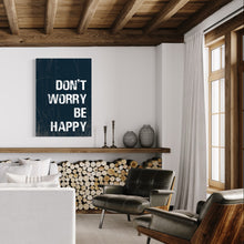Load image into Gallery viewer, Don&#39;t Worry, Be Happy
