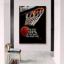 Load image into Gallery viewer, You Miss 100% Of The Shots You Never Take
