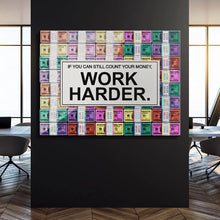 Load image into Gallery viewer, Work Harder Inspirational Art
