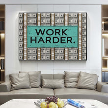 Load image into Gallery viewer, Work Harder Inspirational Art

