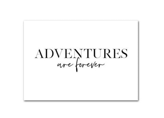 Adventures Are Forever