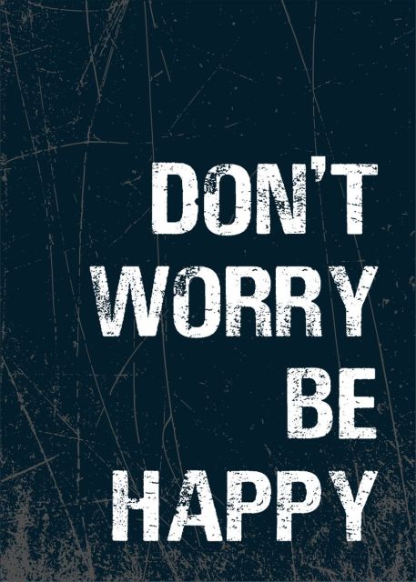 Don't Worry, Be Happy