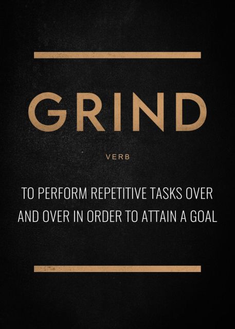 Grind Noun