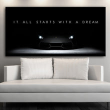 Load image into Gallery viewer, IT ALL STARTS WITH A DREAM

