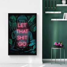 Load image into Gallery viewer, Buddha - Let That Shit Go
