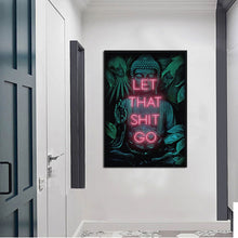 Load image into Gallery viewer, Buddha - Let That Shit Go
