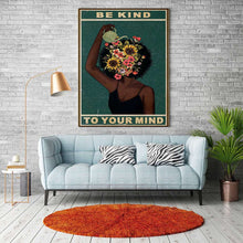 Load image into Gallery viewer, Be Kind To Your Mind Wall Art
